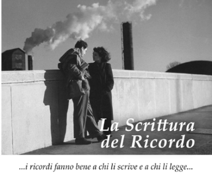 LA SCRITTURA DEL RICORDO. I ricordi fanno bene a chi li scrive e a chi li legge