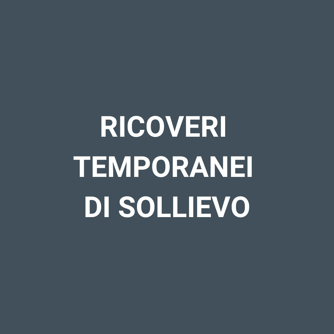 Ricoveri temporanei di sollievo