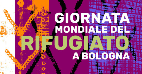 20 giugno | Giornata Mondiale del Rifugiato a Bologna