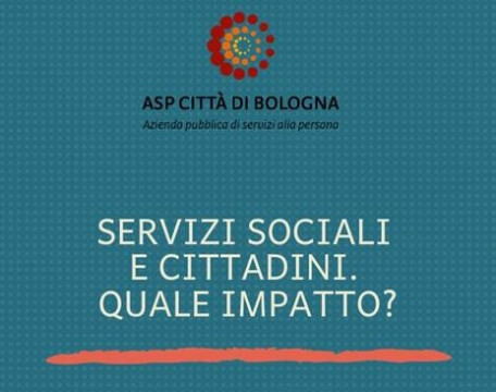 Presentazione pubblica della valutazione di impatto dei servizi innovativi di ASP Città di Bologna