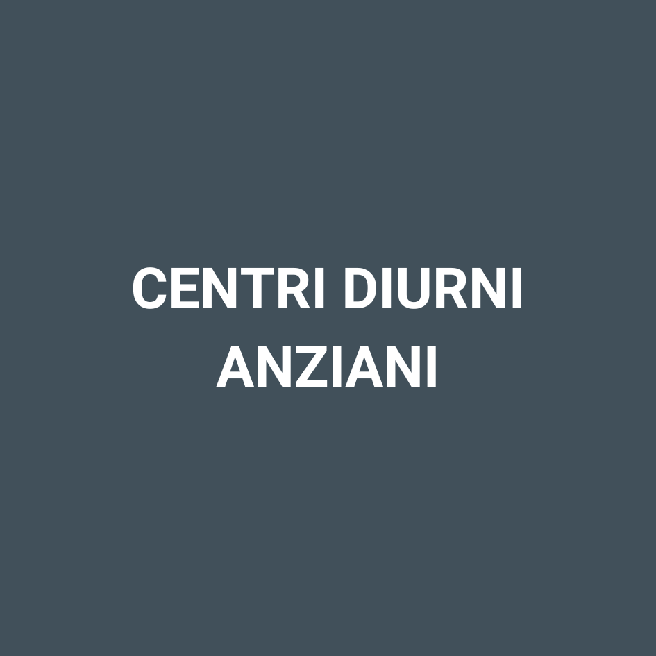 Centri diurni anziani