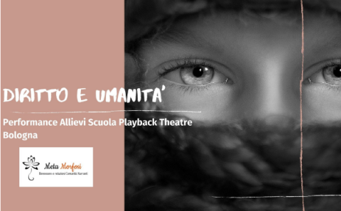 Performance degli allievi della scuola Playback Theatre su Diritto e Umanità