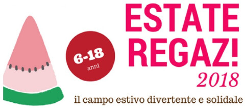 Estate Regaz! Torna il campo estivo divertente e solidale 
