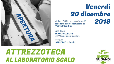 Nasce l'ATTREZZOTECA, la biblioteca degli attrezzi, presso il Laboratorio Scalo